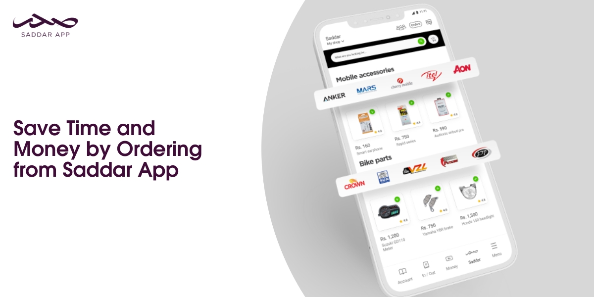 Save Time and Money by Ordering from Saddar App