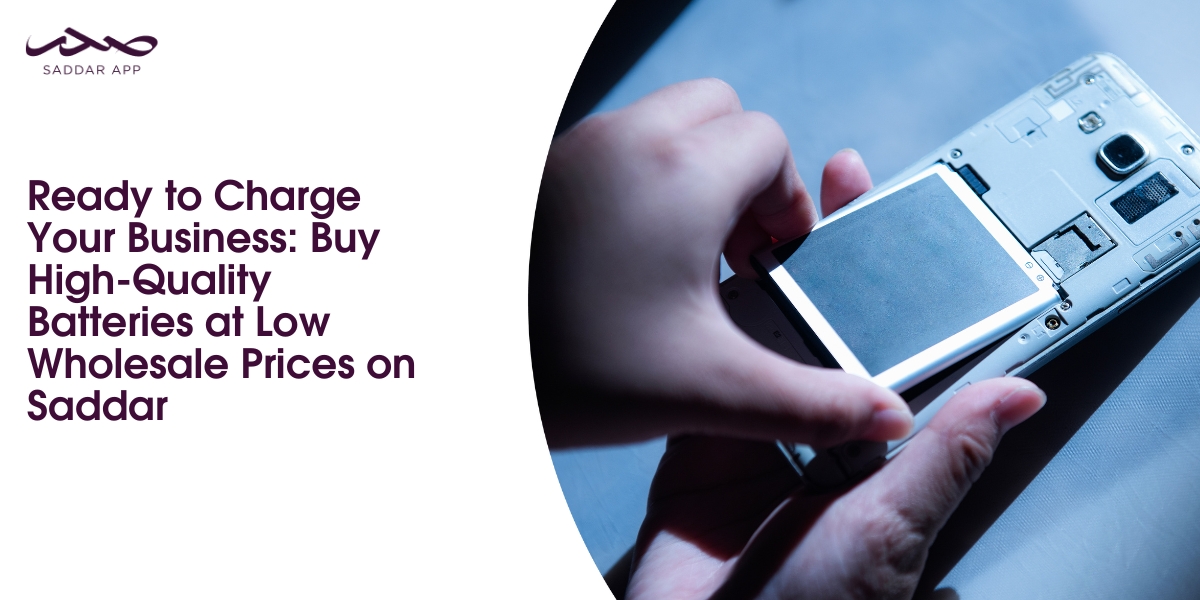 Buy High-Quality Batteries at Low Wholesale Prices on Saddar