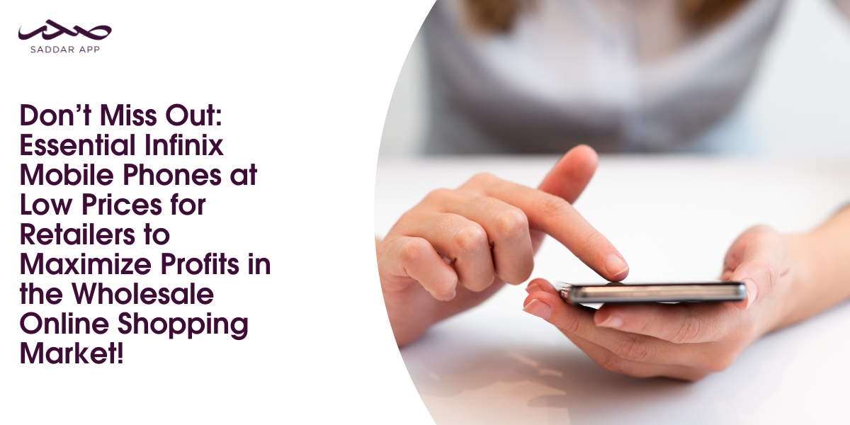 Don’t Miss Out: Essential Infinix Mobile Phones at Low Prices for Retailers to Maximize Profits in the Wholesale Online Shopping Market!